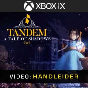 Tandem A Tale of Shadows Xbox Series X Video-opname