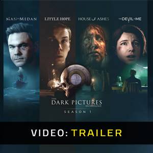 The Dark Pictures Anthology Season One - Video Trailer