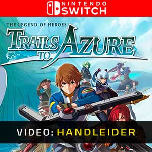 The Legend of Heroes Trails to Azure - Video Aanhangwagen