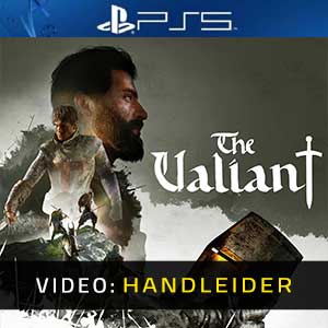 The Valiant PS5- Video-Handleider