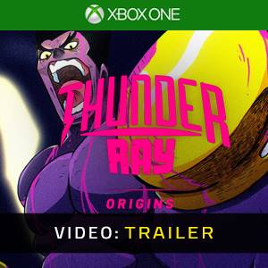 Thunder Ray Origins Video Trailer