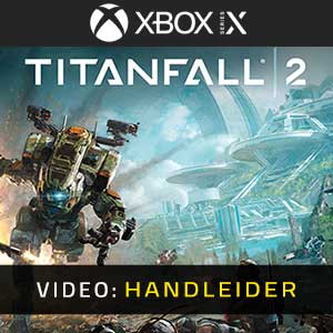 Titanfall 2 Video Trailer