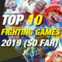 10 Top vecht games van 2019 tot nu toe