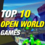 10 Nieuwe en trending Open World Games