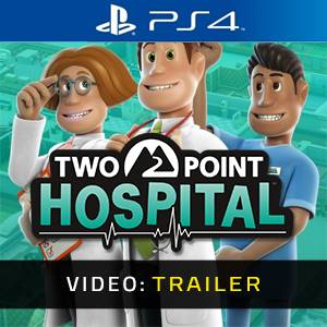 Two Point Hospital PS4 Video Trailer