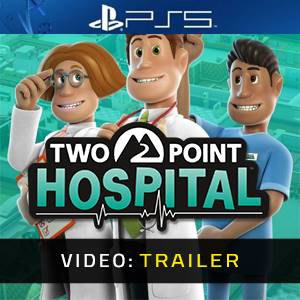 Two Point Hospital PS5 Video Trailer