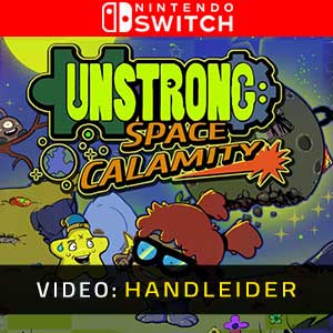 Unstrong Space Calamity Nintendo Switch Video Trailer