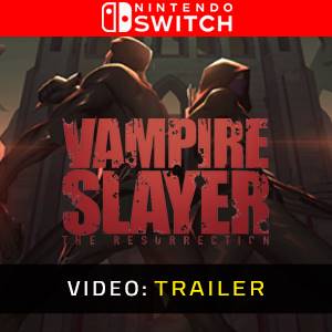 Vampire Slayer The Resurrection Nintendo Switch - Videotrailer