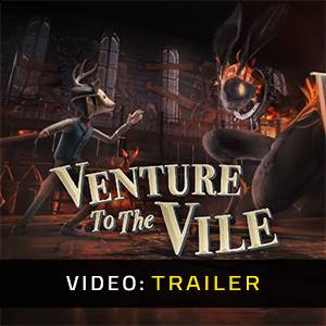 Venture to the Vile - Video Trailer