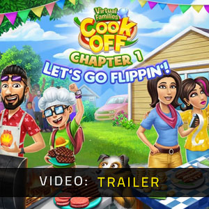 Virtual Families Cook Off Chapter 1 Let's Go Flippin' - Video Trailer