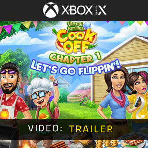 Virtual Families Cook Off Chapter 1 Let's Go Flippin'Xbox Series  - Video Trailer