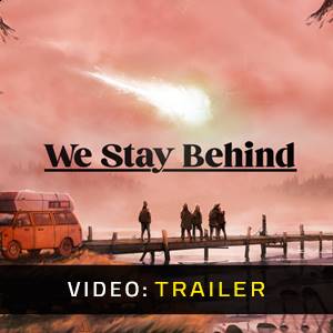 We Stay Behind - Trailer